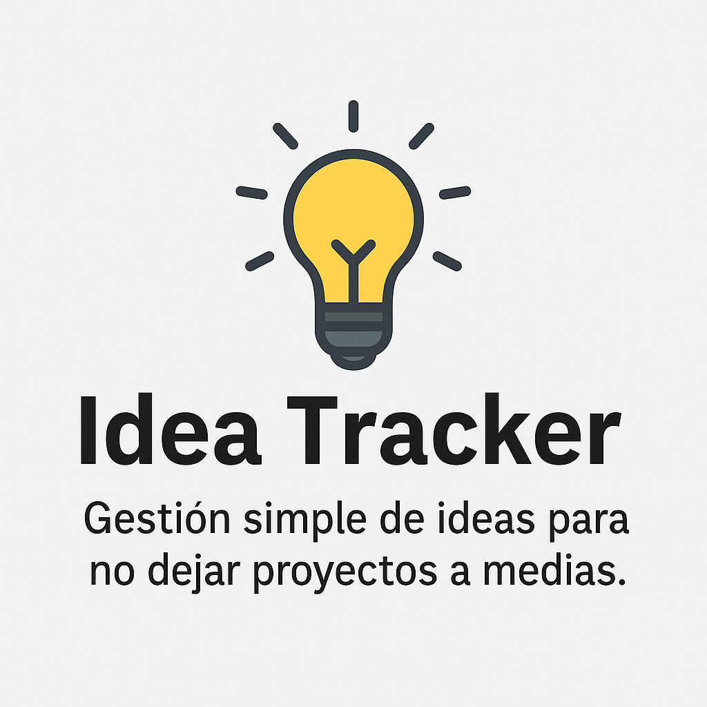 Idea Tracker: Infraestructura Mental para Makers Técnicos