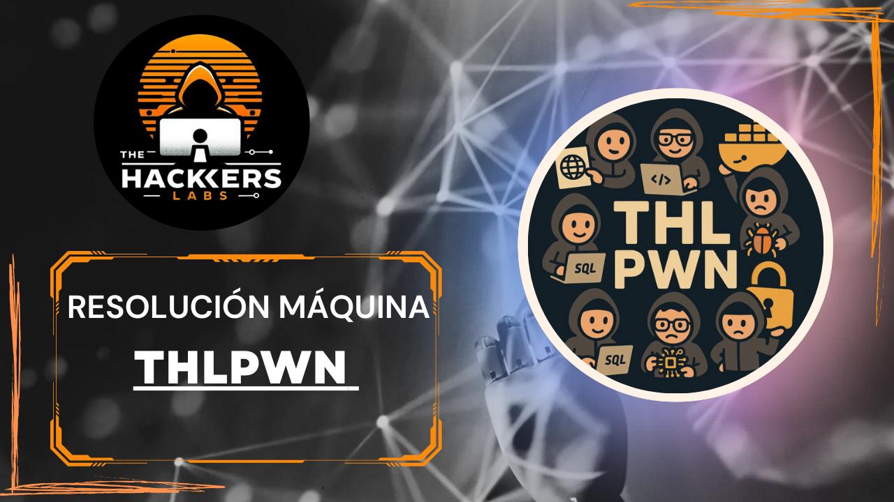 Resolución del CTF – THLPWN