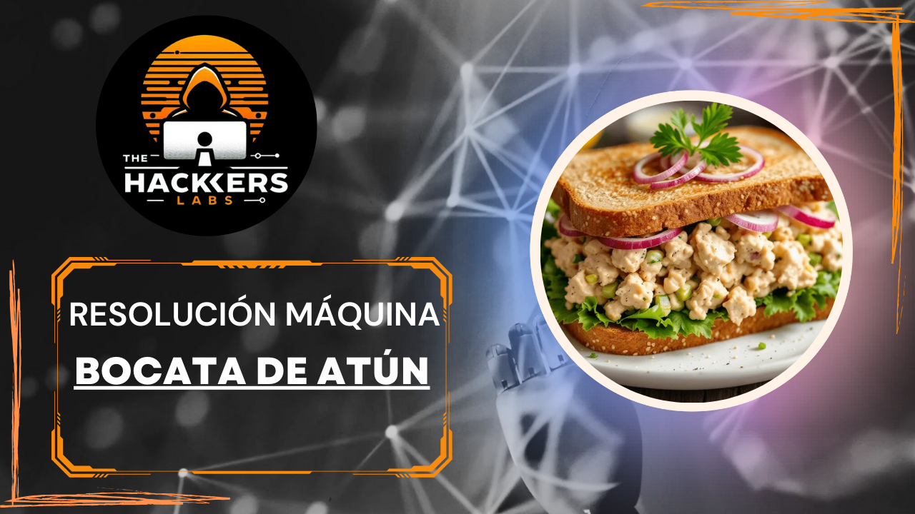Resolución del CTF Bocata de atún
