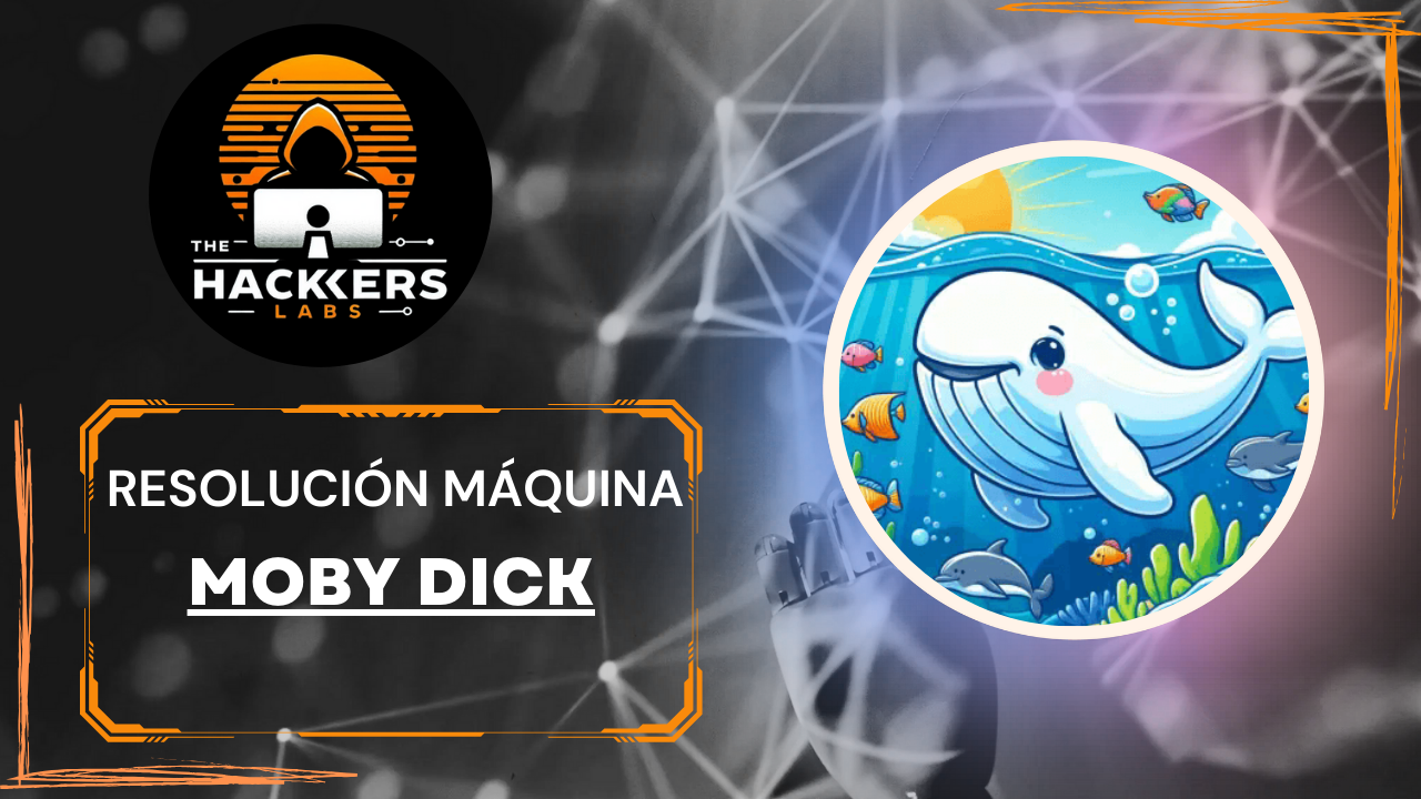 Resolución del CTF: Moby Dick
