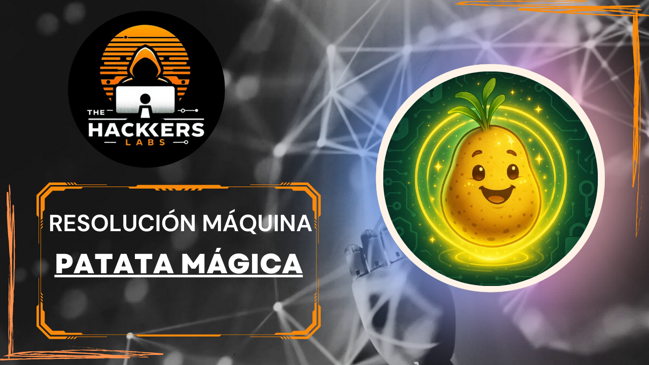 Resolución del CTF – Patata Mágica