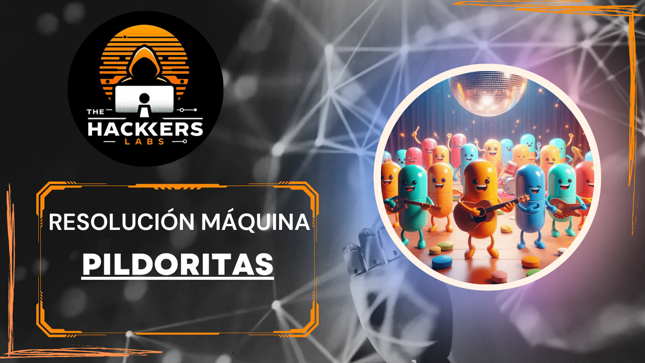 Resolución del CTF: Pildoritas