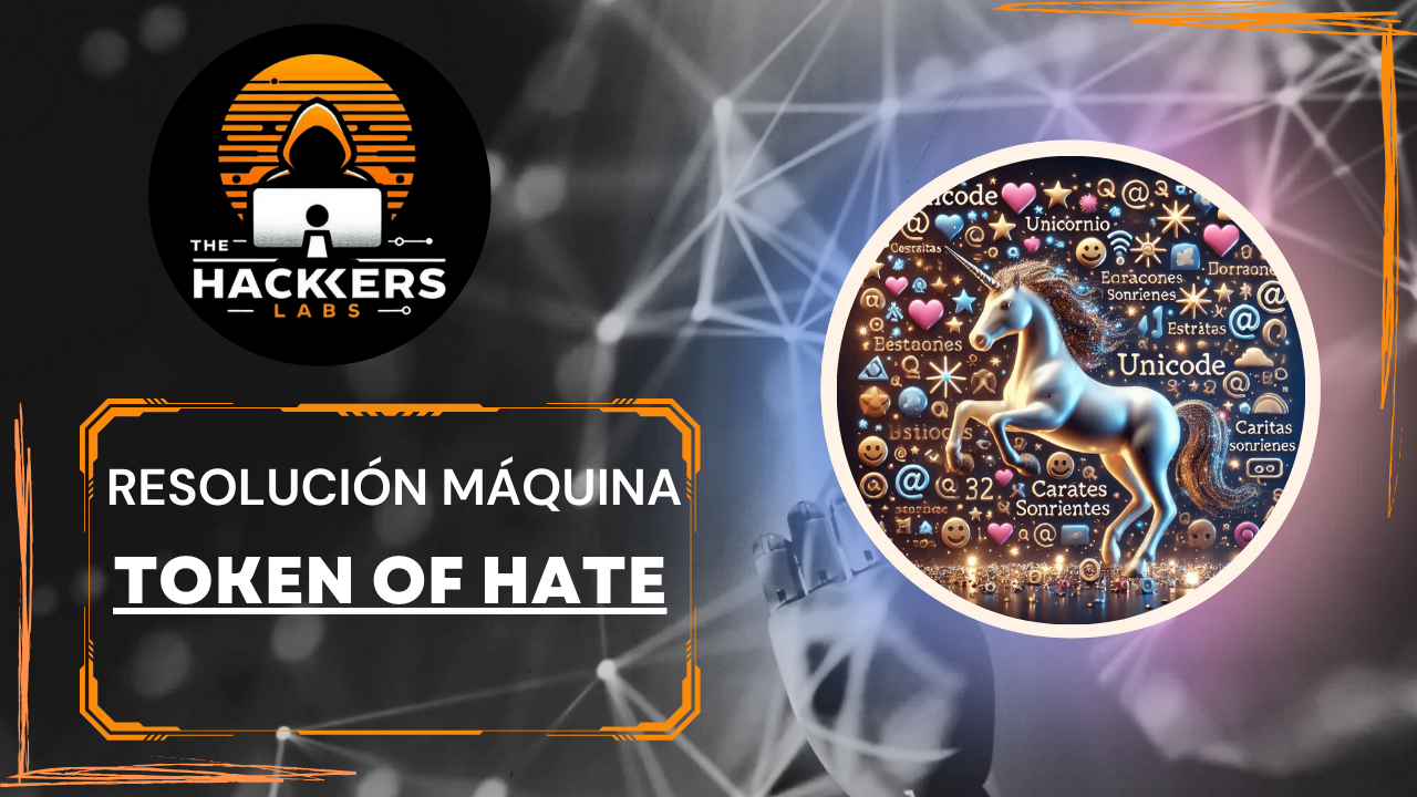 Resolución del CTF TOKEN OF HATE