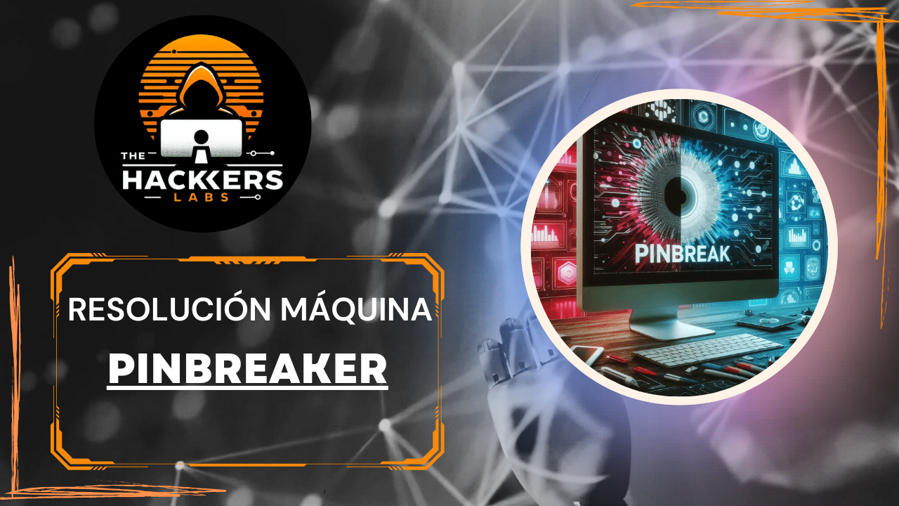 Resolución del CTF PinBreaker